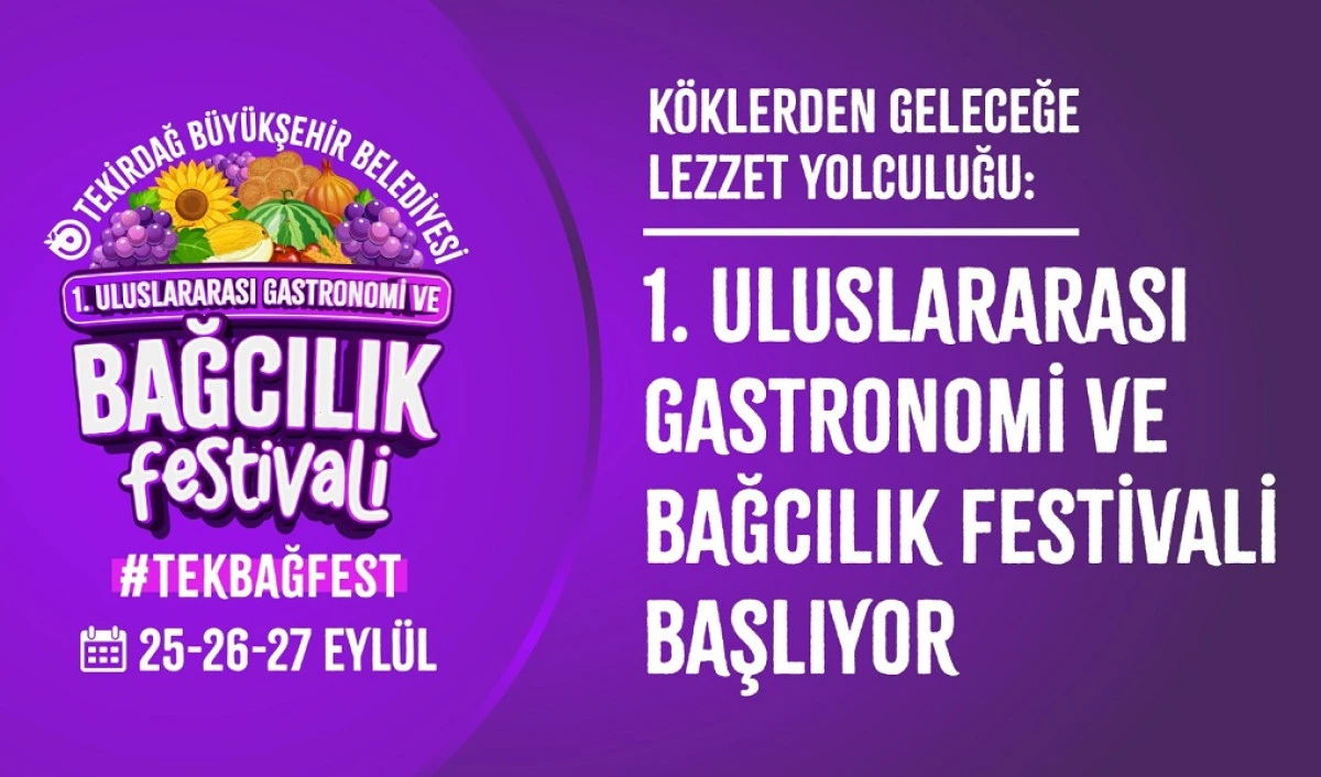 K&Ouml;KLERDEN GELECEĞE LEZZET YOLCULUĞU: 1. ULUSLARARASI GASTRONOMİ VE BAĞCILIK FESTİVALİ BAŞLIYOR