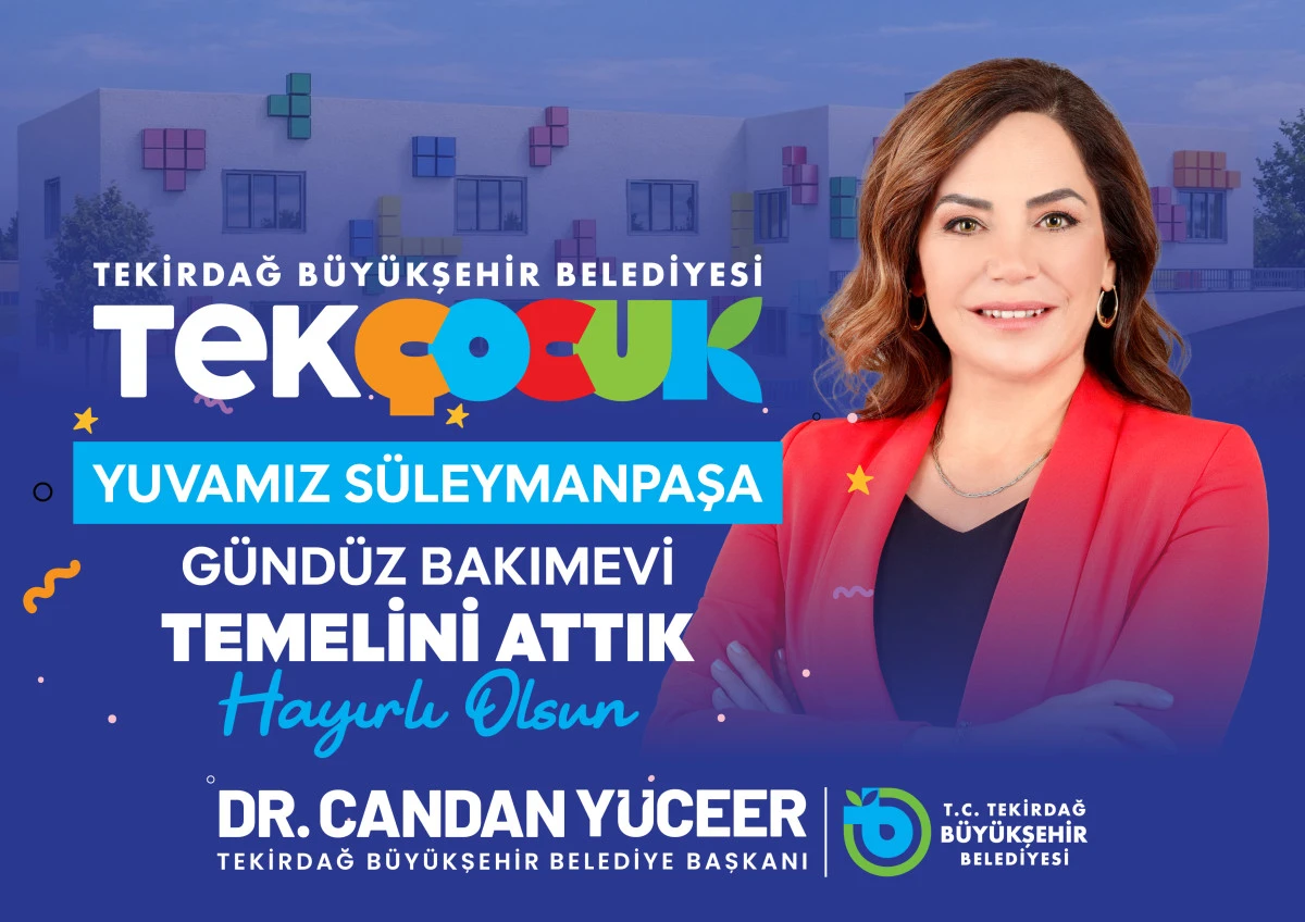 Tek &Ccedil;ocuk G&uuml;nd&uuml;z Bakımevi Temelini Attık